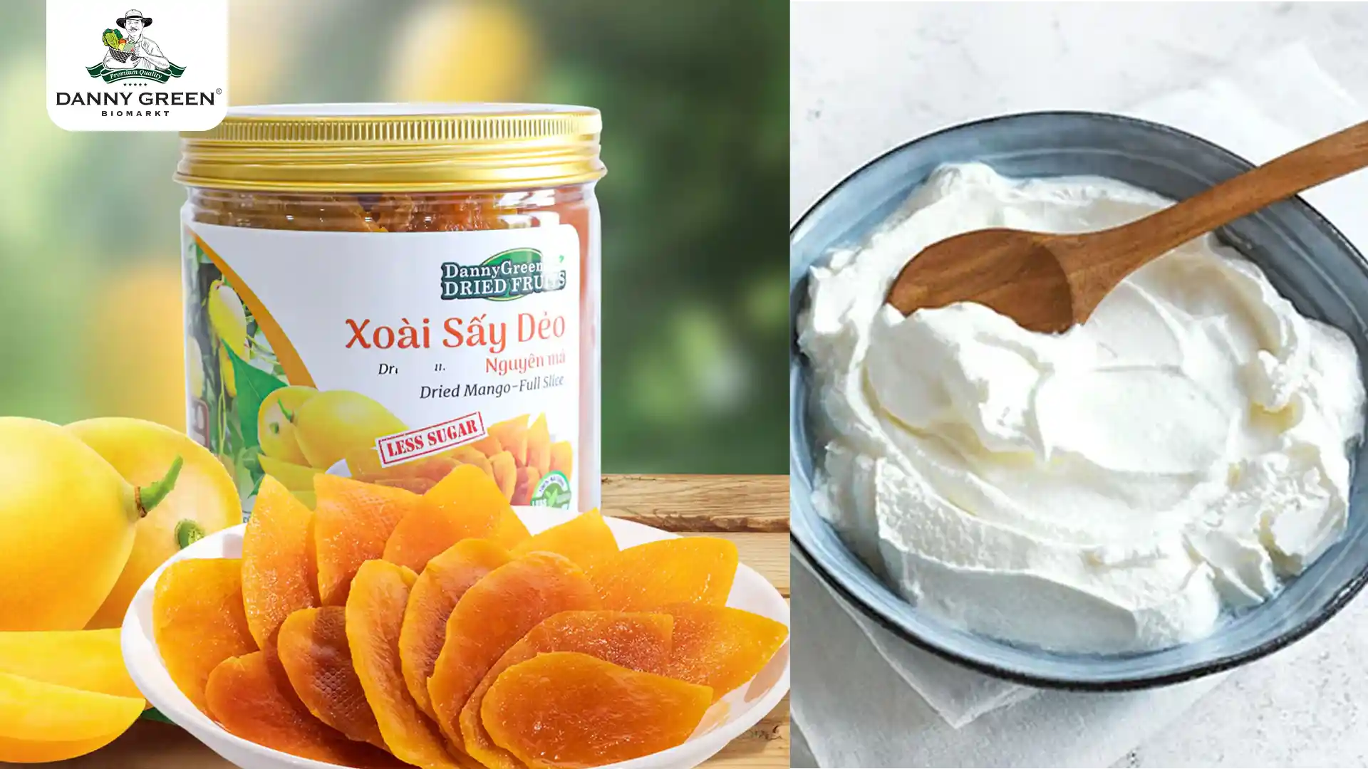 Xoài Sấy Dẻo DannyGreen và Sữa Chua Hy Lạp